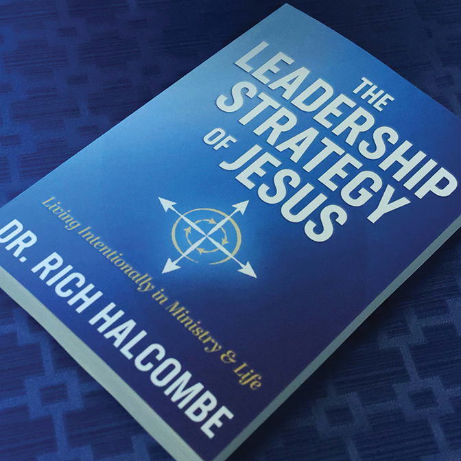 Cover of the book "The Leadership Strategy of Jesus" by Dr. Richard Halcombe
